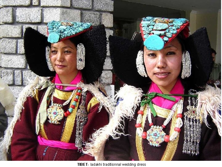  TIBET- ladakhi traditionnal wedding dress 