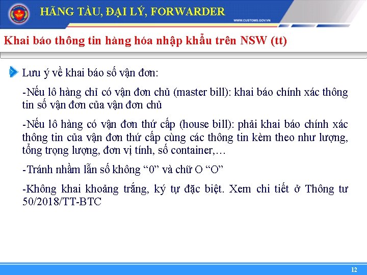 HÃNG TÀU, ĐẠI LÝ, FORWARDER Khai báo thông tin hàng hóa nhập khẩu trên