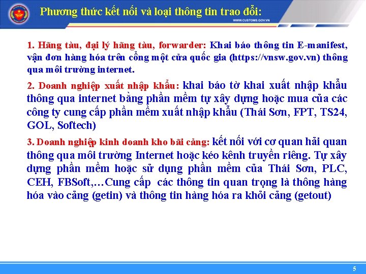 Phương thức kết nối và loại thông tin trao đổi: 1. Hãng tàu, đại