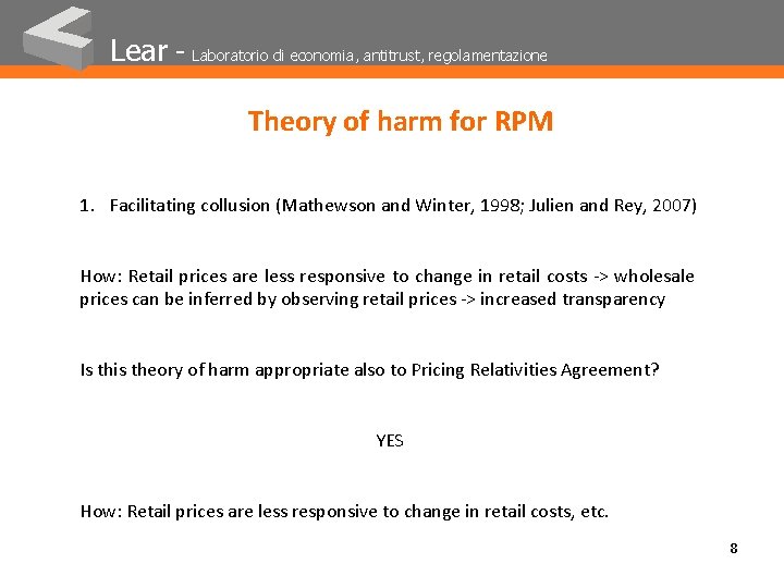 Lear - Laboratorio di economia, antitrust, regolamentazione Theory of harm for RPM 1. Facilitating