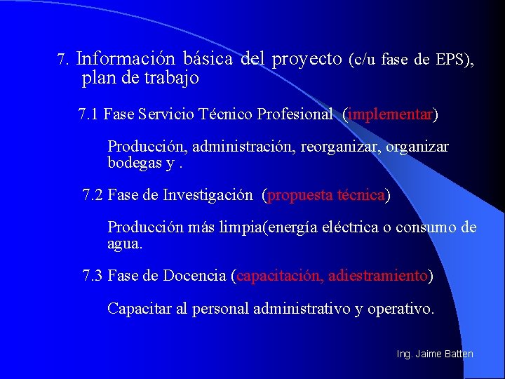7. Información básica del proyecto (c/u fase de EPS), plan de trabajo 7. 1