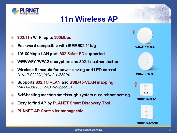 11 n Wireless AP u 802. 11 n Wi-Fi up to 300 Mbps u