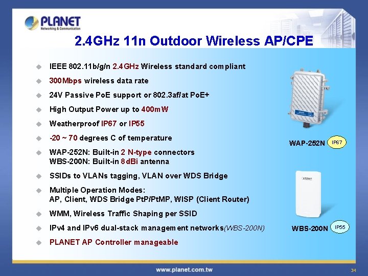 2. 4 GHz 11 n Outdoor Wireless AP/CPE u IEEE 802. 11 b/g/n 2.