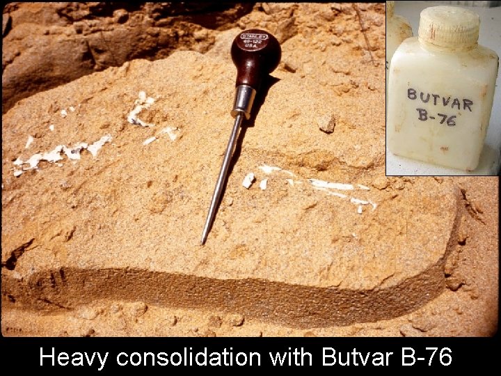 Heavy consolidation with Butvar B-76 