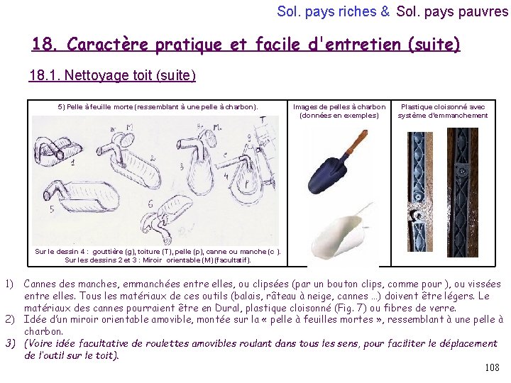 Sol. pays riches & Sol. pays pauvres 18. Caractère pratique et facile d'entretien (suite)