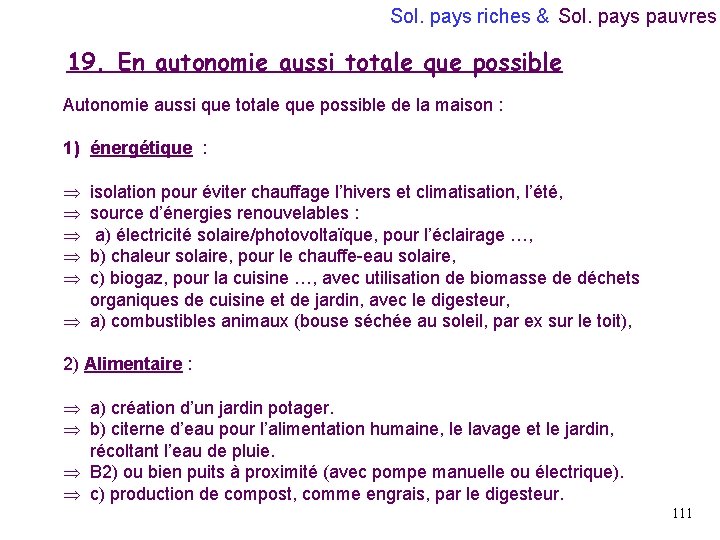 Sol. pays riches & Sol. pays pauvres 19. En autonomie aussi totale que possible