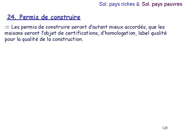 Sol. pays riches & Sol. pays pauvres 24. Permis de construire Þ Les permis