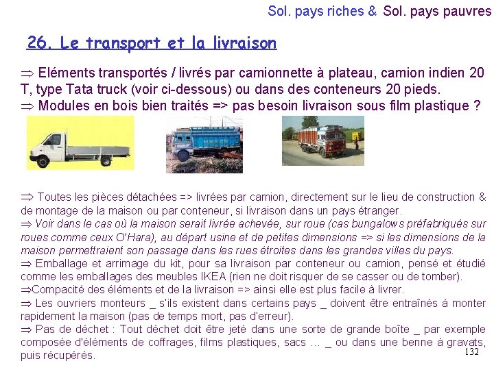 Sol. pays riches & Sol. pays pauvres 26. Le transport et la livraison Þ