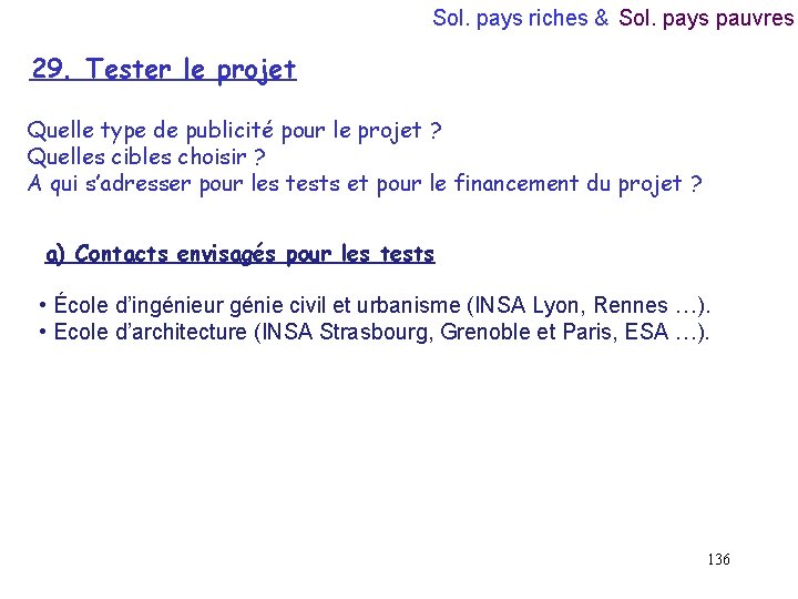 Sol. pays riches & Sol. pays pauvres 29. Tester le projet Quelle type de