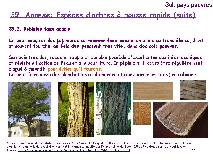 Sol. pays pauvres 39. Annexe: Espèces d’arbres à pousse rapide (suite) 39. 2. Robinier