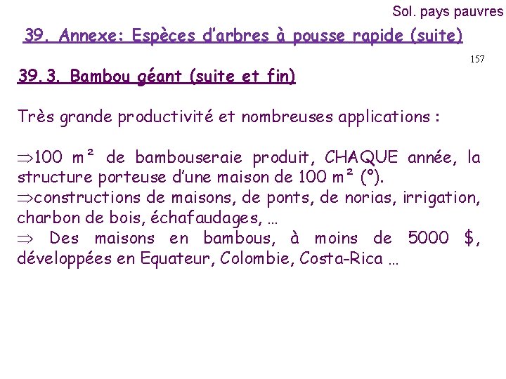 Sol. pays pauvres 39. Annexe: Espèces d’arbres à pousse rapide (suite) 39. 3. Bambou