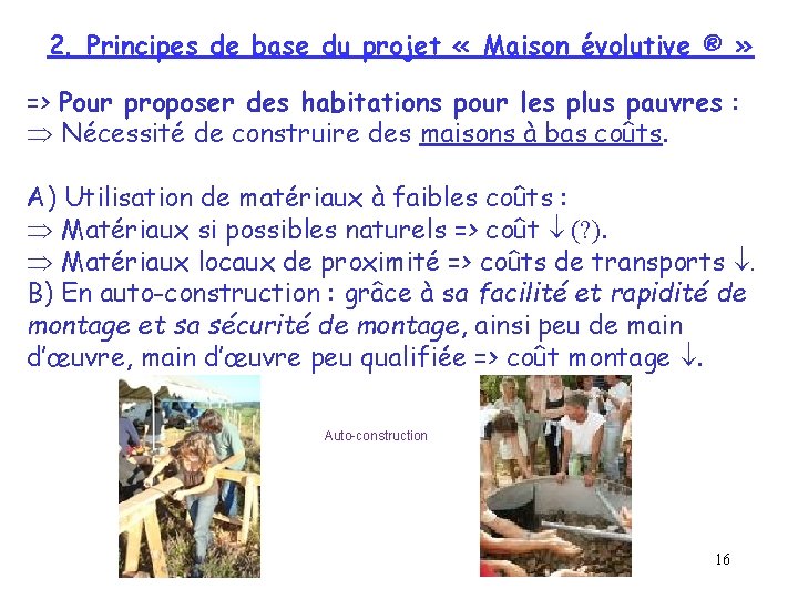 2. Principes de base du projet « Maison évolutive ® » => Pour proposer