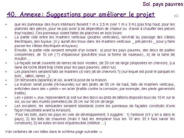 Sol. pays pauvres 40. Annexe: Suggestions pour améliorer le projet • • • 162