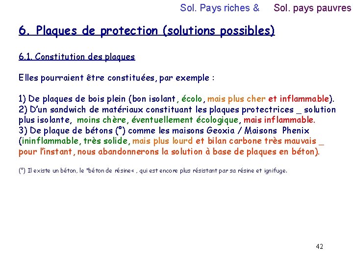 Sol. Pays riches & Sol. pays pauvres 6. Plaques de protection (solutions possibles) 6.