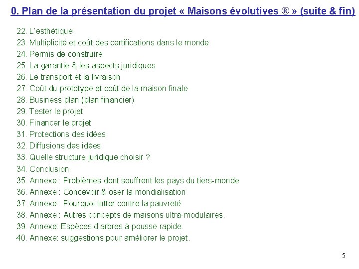 0. Plan de la présentation du projet « Maisons évolutives ® » (suite &