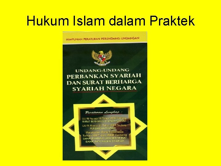 Hukum Islam dalam Praktek 