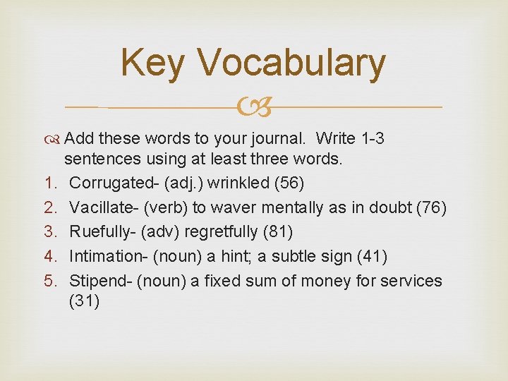 Key Vocabulary Add these words to your journal. Write 1 -3 sentences using at Key Vocabulary Add these words to your journal. Write 1 -3 sentences using at