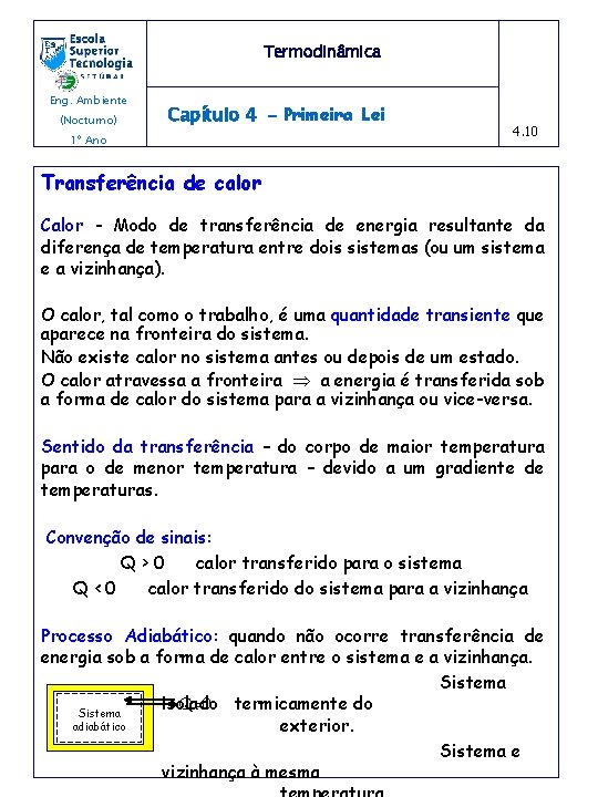 Termodinâmica Eng. Ambiente (Nocturno) Capítulo 4 - Primeira Lei 1º Ano 4. 10 Transferência