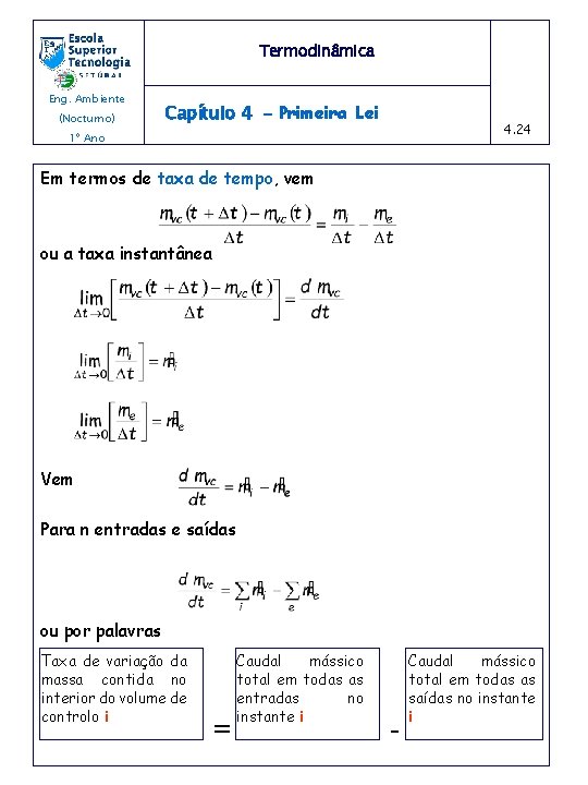 Termodinâmica Eng. Ambiente (Nocturno) Capítulo 4 - Primeira Lei 4. 24 1º Ano Em