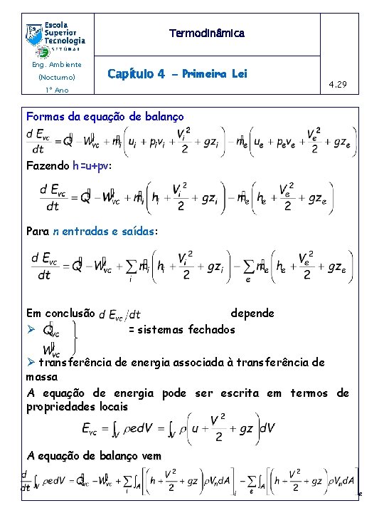 Termodinâmica Eng. Ambiente (Nocturno) Capítulo 4 - Primeira Lei 1º Ano 4. 29 Formas