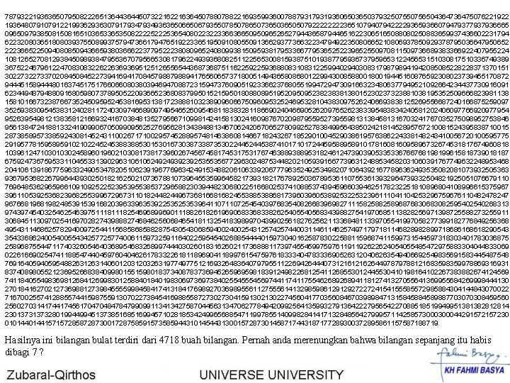 7879322193636507950822265136445073221636450788221693599360078879319360650379325075650436475076221922 193648079122199362936307917934936365067935507865073650507922223651079422229365936607947937936665 09650979385081651036535082222536540802232233663665095096526527944365879446516223065165088080250883659937436602231794 62232080365180803937550899375794736617947651922336519509108055091366293773663223479492235080665210806937850929378795036647950652 22236652250940808509436659380366622377952223808096524080993815095938179533667795365252239652550970811509736689383366922407955224 10812652708129384509893847956367079566530817962249393680825112256530081593875101938779593673795965312245653151030817510336749389 36752246796122470830832262263693695125126556544368751162259368808312259940294030831798798941942085085228228371370151 3022733702084522739416941708457988941765606573718005149436580868012299430085880019445160876592308023739455170872 94445158944480163745175176606608038039469470887231594737609051923366237680551994729473091663234806377949521092664234437730916091 62344948794880916805980737895052209366523680837995015215950180880895195209509523823838138015230237323881038195352509666823981138 15810166732387667352450959524538169531381723888103238909606675096095325246953281043830975262406693838125269556687240166875259097 35259383095453831240281172403097466890974954652609546811838328118669024046690526209765262383395483834240581202406097766920977954 95263954981213835812166932416703848135279566710998142415813024160987670209879559527395598131384581316703241767035275098952753846 95613847241881332419099067050990956252769562813438488134670624206706527809925278384995643850242181452895767210081524395838710015