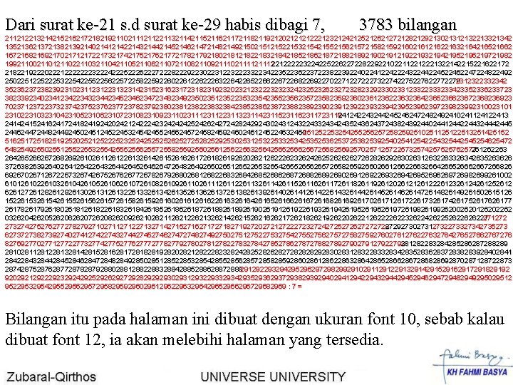 Dari surat ke-21 s. d surat ke-29 habis dibagi 7, 3783 bilangan 21121221321421521621721821921102111211221132114211521162117211821192120212121222123212421252126212721282129213021312132213321342 13521362137213821392140214121422143214421452146214721482149215021512152215321542155215621572158215921602161216221632164216521662