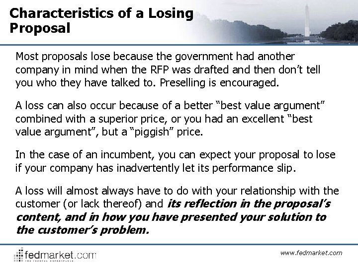 Characteristics of a Losing Proposal Most proposals lose because the government had another company