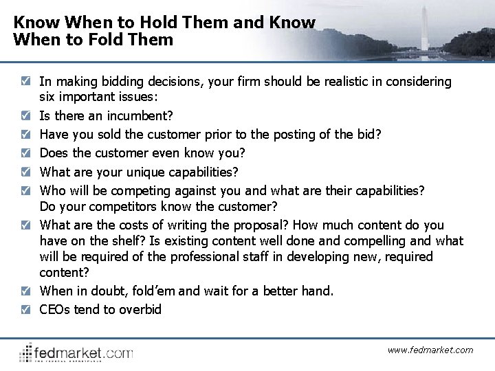 Know When to Hold Them and Know When to Fold Them In making bidding