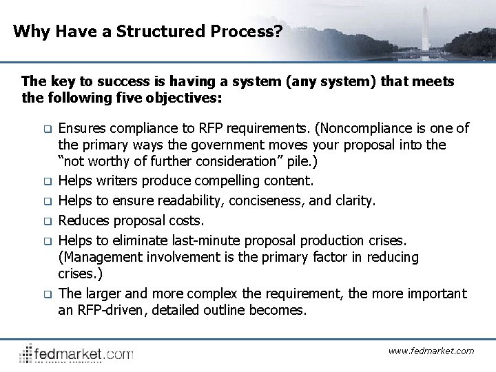 Why Have a Structured Process? The key to success is having a system (any