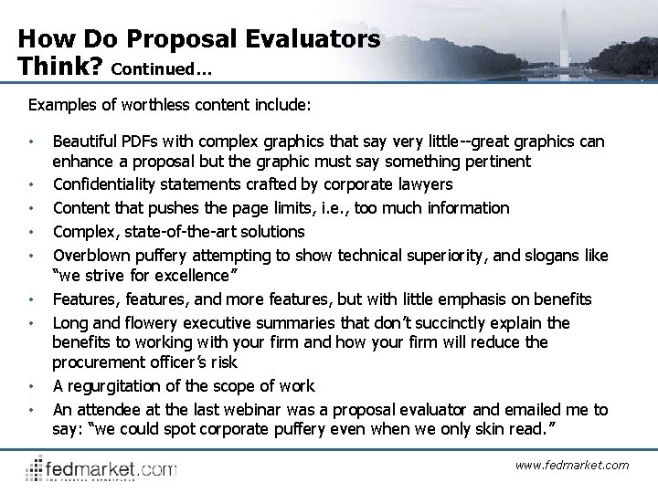 How Do Proposal Evaluators Think? Continued… Examples of worthless content include: • • •