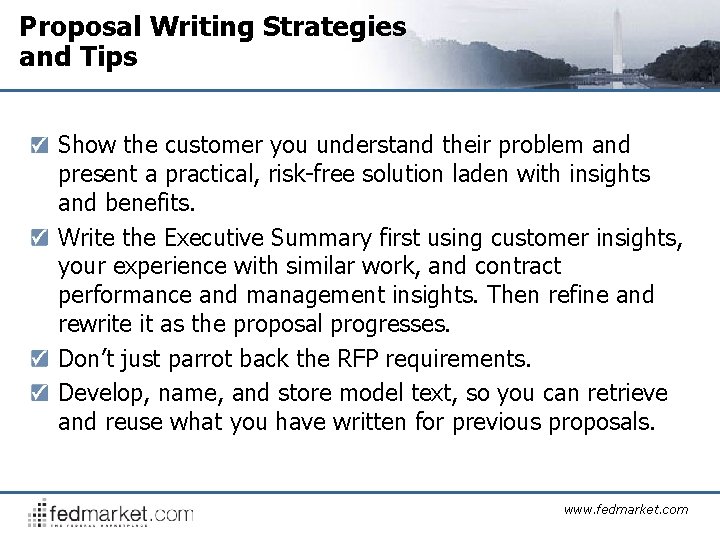 Proposal Writing Strategies and Tips Show the customer you understand their problem and present