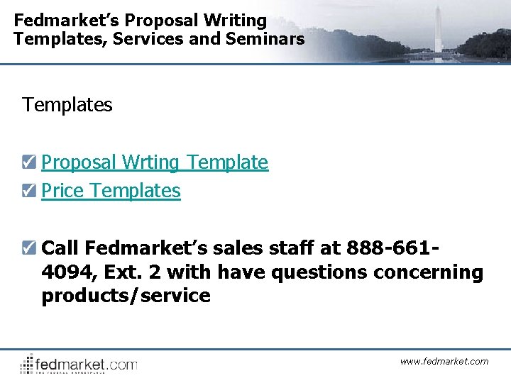 Fedmarket’s Proposal Writing Templates, Services and Seminars Templates Proposal Wrting Template Price Templates Call