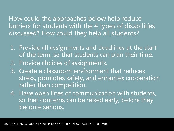 How could the approaches below help reduce barriers for students with the 4 types