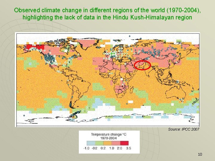 Observed climate change in different regions of the world (1970 -2004), highlighting the lack