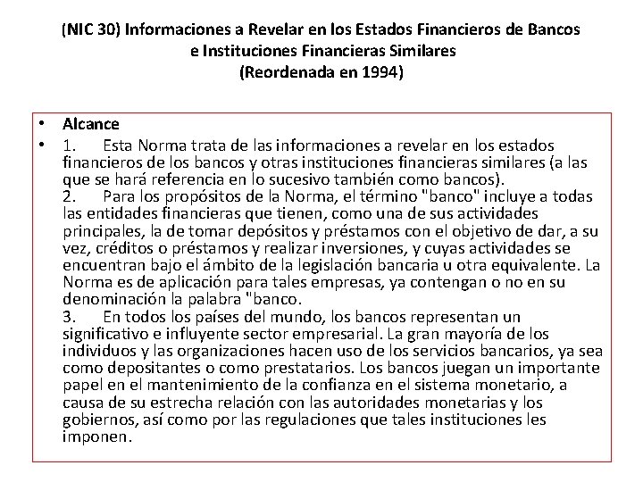 (NIC 30) Informaciones a Revelar en los Estados Financieros de Bancos e Instituciones Financieras