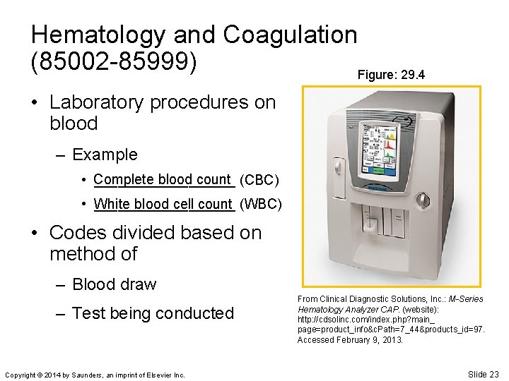 Hematology and Coagulation (85002 -85999) Figure: 29. 4 • Laboratory procedures on blood –