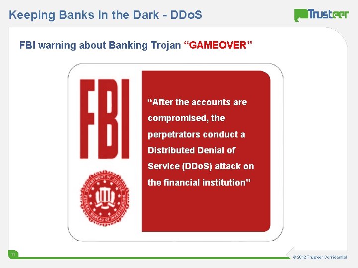 Keeping Banks In the Dark - DDo. S FBI warning about Banking Trojan “GAMEOVER”