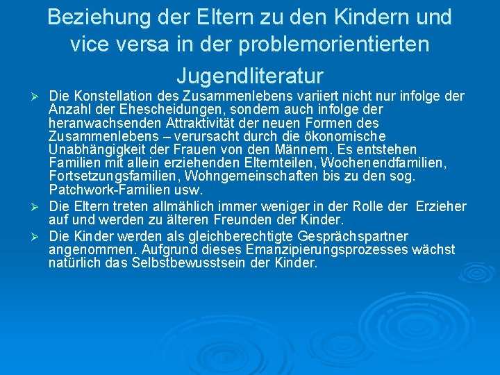 Beziehung der Eltern zu den Kindern und vice versa in der problemorientierten Jugendliteratur Die