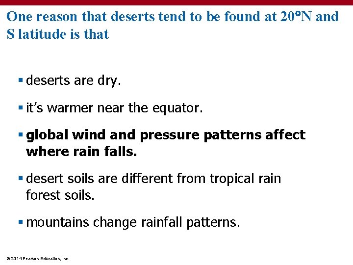 One reason that deserts tend to be found at 20 N and S latitude