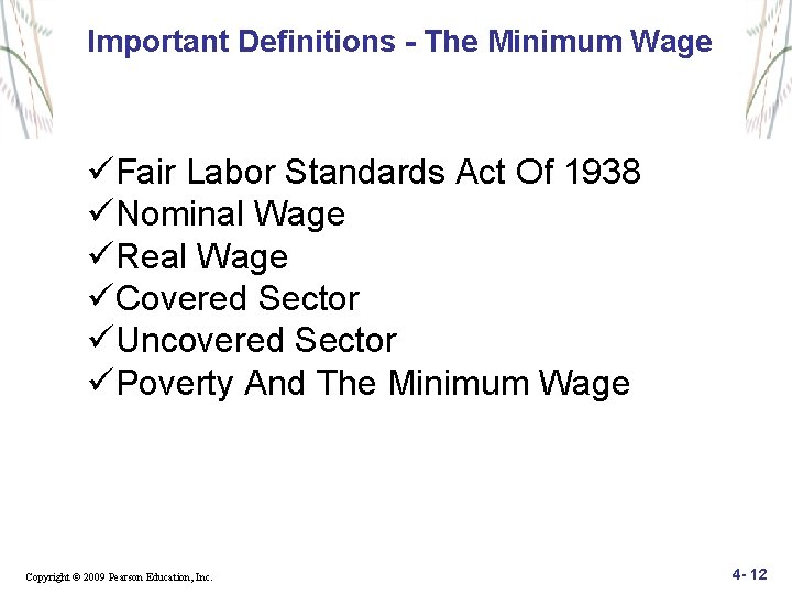 Important Definitions - The Minimum Wage üFair Labor Standards Act Of 1938 üNominal Wage