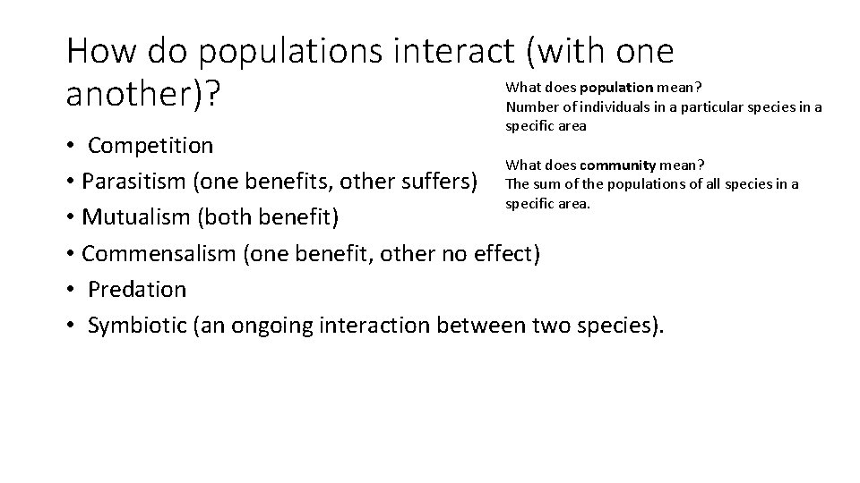 How do populations interact (with one What does population mean? another)? Number of individuals