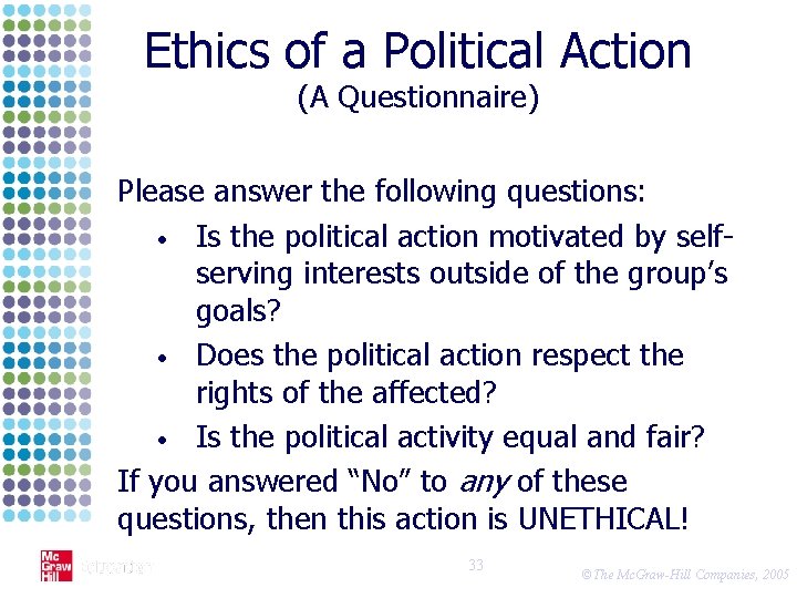 Ethics of a Political Action (A Questionnaire) Please answer the following questions: • Is