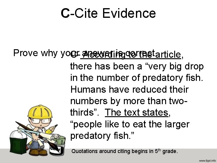 C-Cite Evidence Prove why your answer is correct. C- According to the article, there