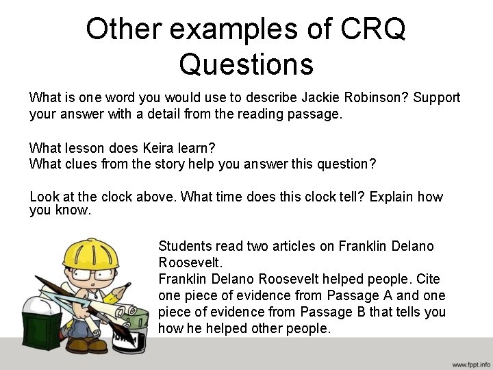 Other examples of CRQ Questions What is one word you would use to describe