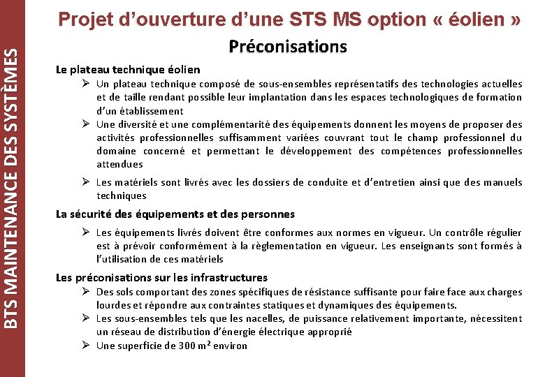 BTS MAINTENANCE DES SYSTÈMES Projet d’ouverture d’une STS MS option « éolien » Préconisations