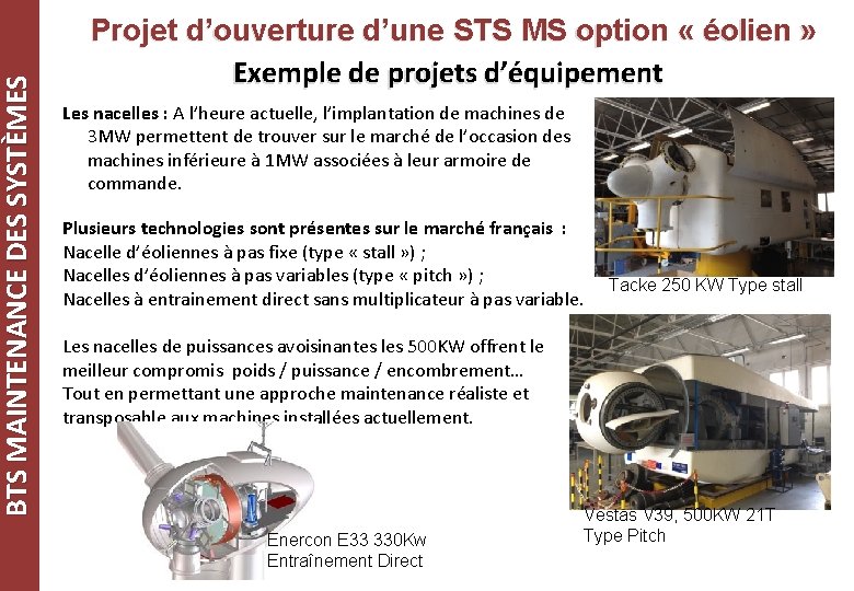 BTS MAINTENANCE DES SYSTÈMES Projet d’ouverture d’une STS MS option « éolien » Exemple