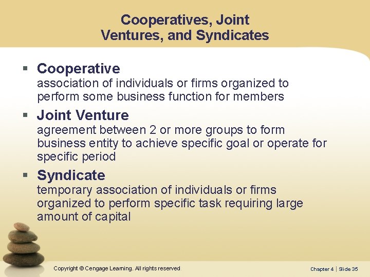 Cooperatives, Joint Ventures, and Syndicates § Cooperative association of individuals or firms organized to