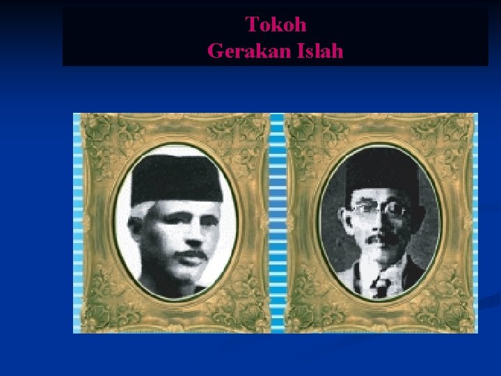 Tokoh Gerakan Islah 