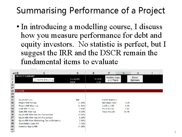 Summarising Performance of a Project • In introducing a modelling course, I discuss how