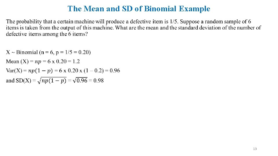 The Mean and SD of Binomial Example • 13 